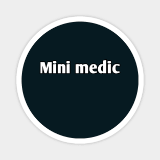 Mini medic pediatrician Magnet